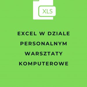 Excel w dziale personalnym warsztaty komputerowe